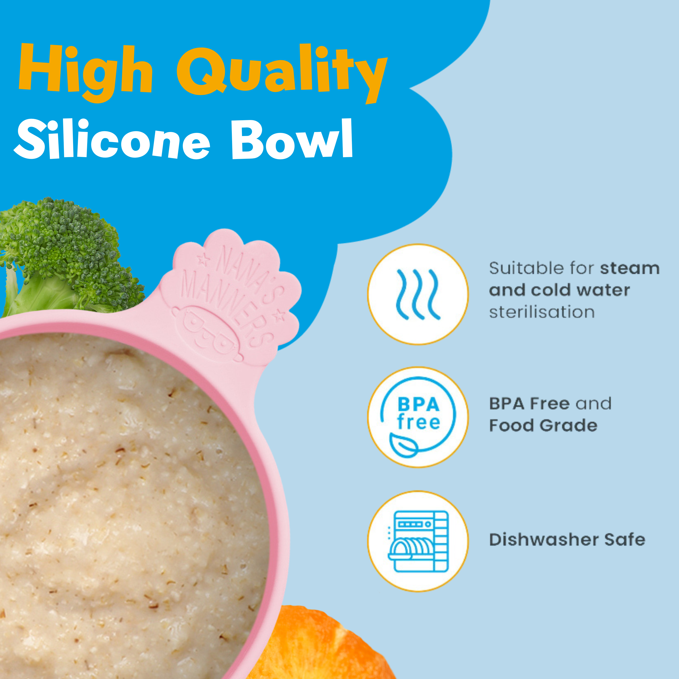 Pink suction bowl, made from 100% food grade silicone. Food and temperature safe, suitable for sterilisation and dishwasher safe.