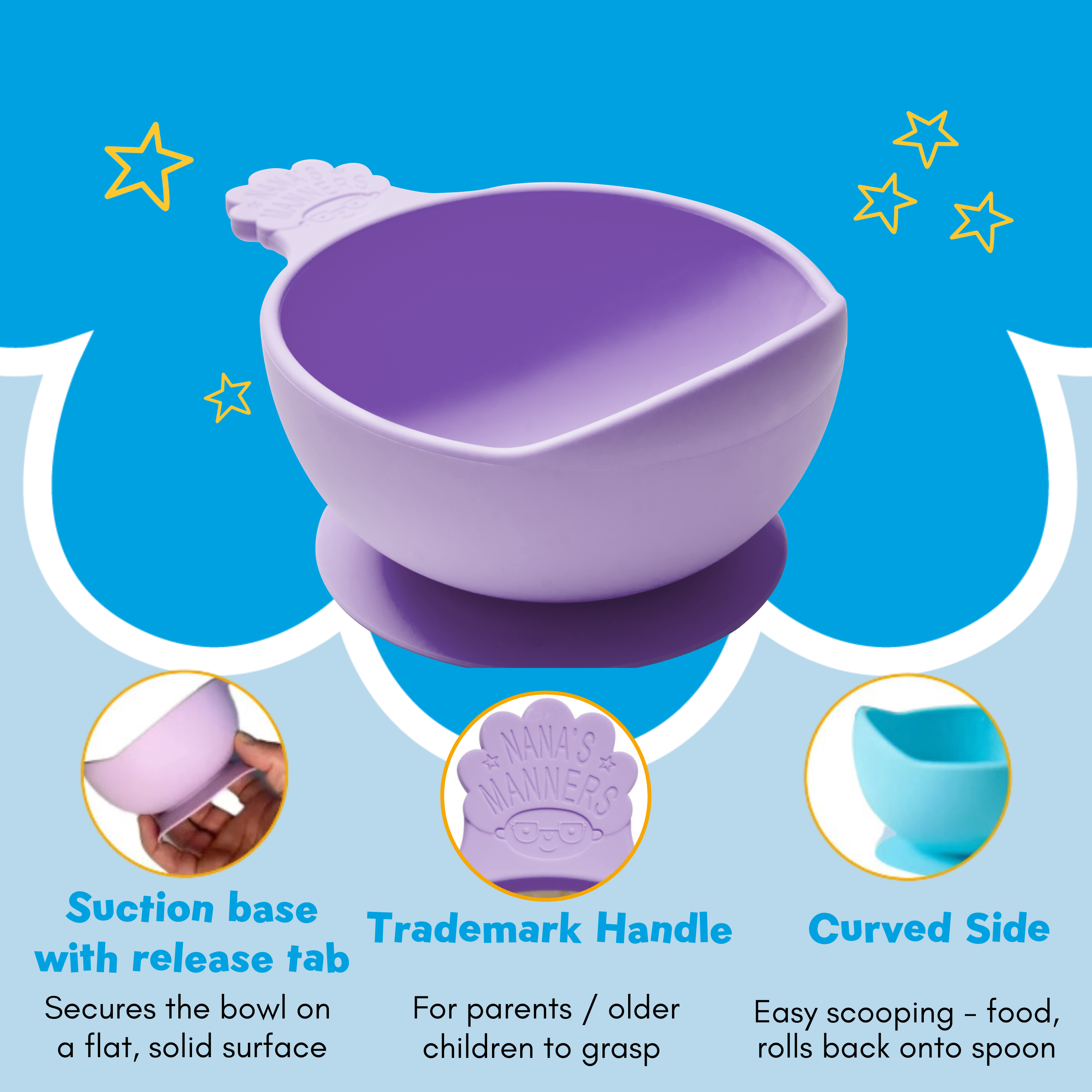 Our silicone baby bowls are uniquely designed, with a strong suction base, trademark handle and curved side for easy scooping.