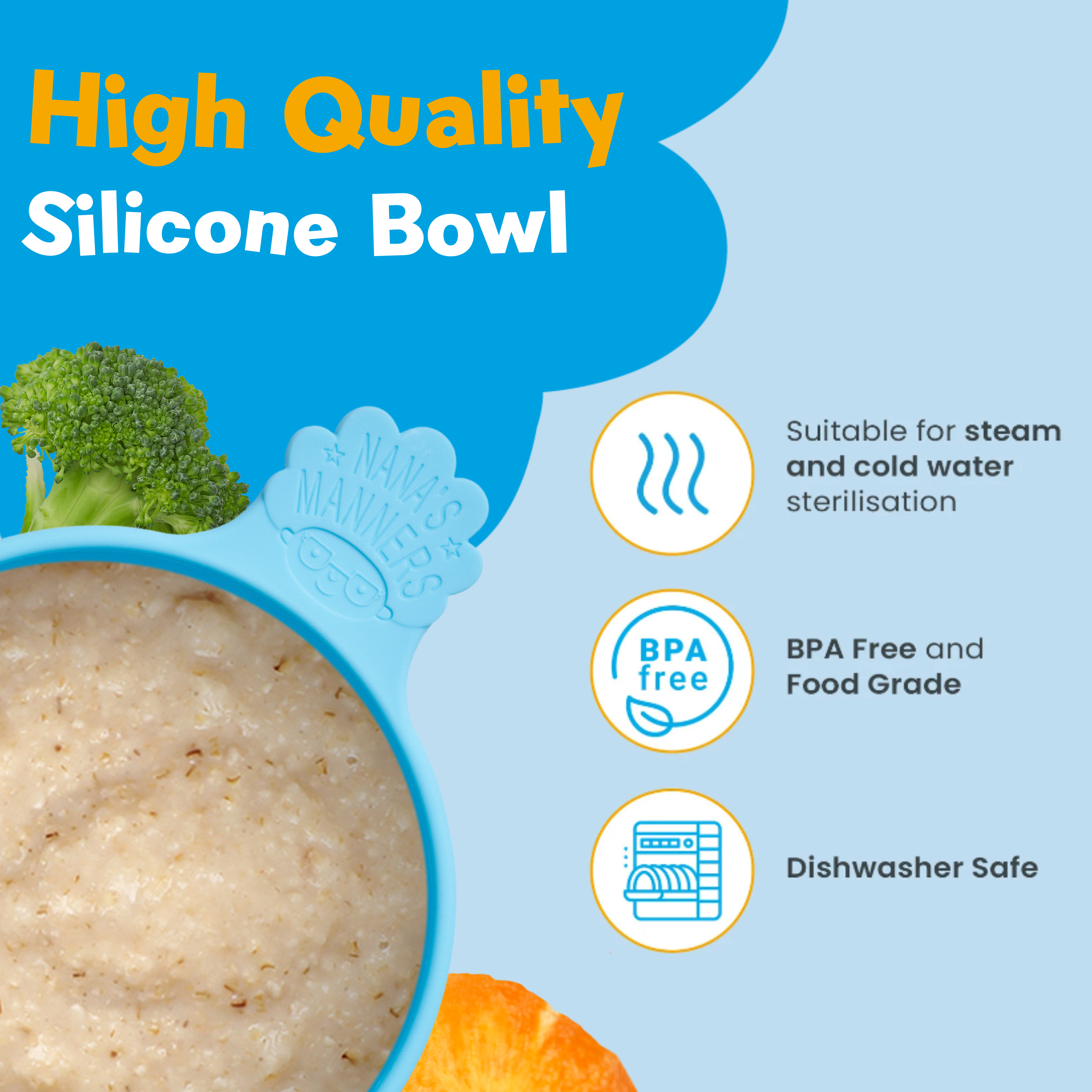 Blue suction bowl, made from 100% food grade silicone. Food and temperature safe, suitable for sterilisation and dishwasher safe.