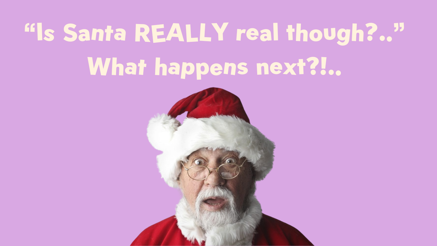 “Is Santa REALLY real though?..” What happens next?!..