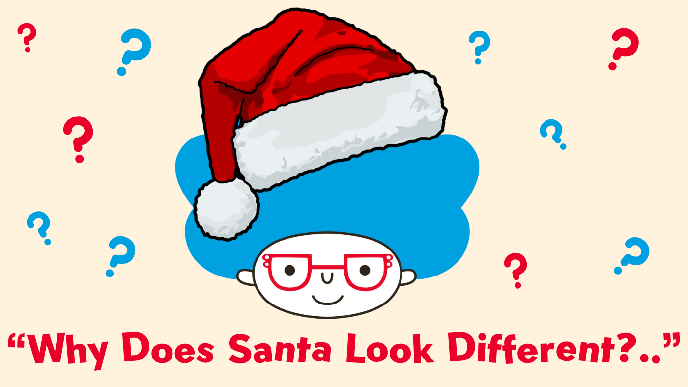 Why Does Santa look Different?